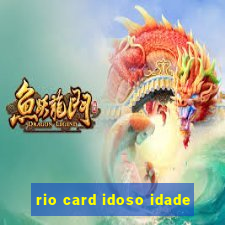 rio card idoso idade